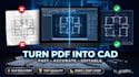 convert PDF, image or sketch to professional 2d autocad floor plan
