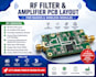 design rf filter and amplifier pcb layout for radios and wireless modules