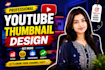 design viral eye catching youtube thumbnails, high CTR custom thumbnails