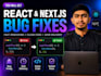 fix react nextjs website bug error debugging fast fixes bug fixing