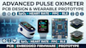 design advanced pulse oximeter pcb and wearable prototype