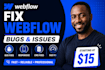 fix webflow bugs, webflow cms, responsive and webflow issues, webflow website
