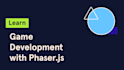 develop HTML5 browser games using phaser 3, javascript, and webgl