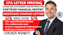 write CPA letter, financial statement and mortgage comfort letter