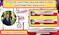 provide lighting design and plans, photometric analysis