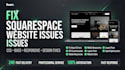 fix squarespace website bugs, CSS, responsive and design issues