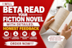 beta read your fiction novel with detailed honest feedback