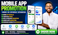 do mobile app promotion, android app  for android ios app installs and marketing