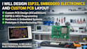 design esp32, embedded electronics and custom pcb layout