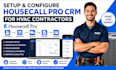 setup configure housecall pro CRM software for hvac contractors business