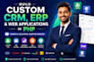 build custom CRM software, erp and web applications in PHP