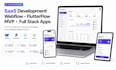 saas development webflow mobile app flutterflow mvp full stack app development