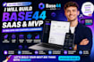 build base44 saas mvp ai web app startup app using base44