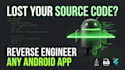 reverse engineer, decompile, and modify your android app