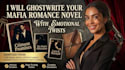 ghostwrite your mafia romance novel with emotional twists