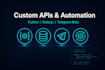 build custom apis and automate your workflow