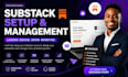 fully setup substack account manage substack newsletter design substack setup