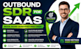 be your outbound sdr for saas lead generation and appointment setting