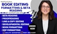 professionally edit, format, and beta read your book manuscript