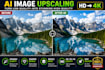 upscale, enhance, and improve image quality to HD or 4k