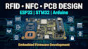 design rfid rc522 nfc pcb, esp32 stm32 arduino and embedded firmware