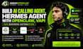 build ai calling agent hermes agent with openclaw vapi for business automation