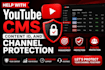 help with youtube cms, content id, and channel protection