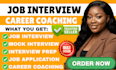 do job interview mock interview prep job application and career coaching