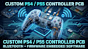 create ps4 ps5 controller pcb, bluetooth, embedded firmware and software