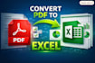 convert PDF to excel or custom excel templates and reports