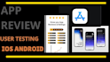 do app reviews user testing website app store or google play game testing