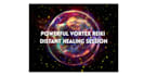 perform powerful vortex reiki distant healing session