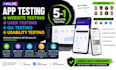 do app testing, bug testing, qa testing, usability testing, beta testing