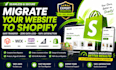 migrate magento wix website transfer woocommerce bigcommerce to shopify store