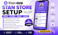 design stan store setup, optimize bio and create storefront branding