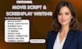 write your screenplay, movie script, or tv pilot script writing