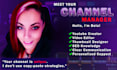 be your youtube channel manager and optimize every upload