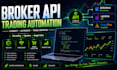 integrate broker API for custom trading automation
