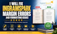 fix ingramspark margin errors and formatting issues