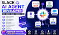 slack ai agent bot development rag open ai claude salesforce ghl integration