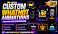 design custom animation for whatnot live streams