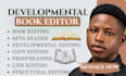 be your developmental book editor