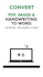 convert PDF, image, and handwriting to word