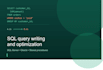 write and optimize sql queries