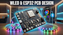design led lighting pcb, wled, ws2812b, esp32 and wifi controller