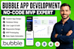 build a simple bubble io app or mvp prototype with database, zapier automation