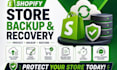 restore your shopify store data and protect your business