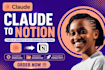 claude to notion claude api integration notion workspace setup notion database