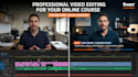 edit online course, training and elearning videos professionally