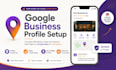 help you set up and professionally optimize your google business profile